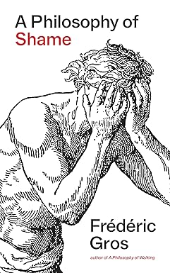 A Philosophy of Shame: A Revolutionary Emotion