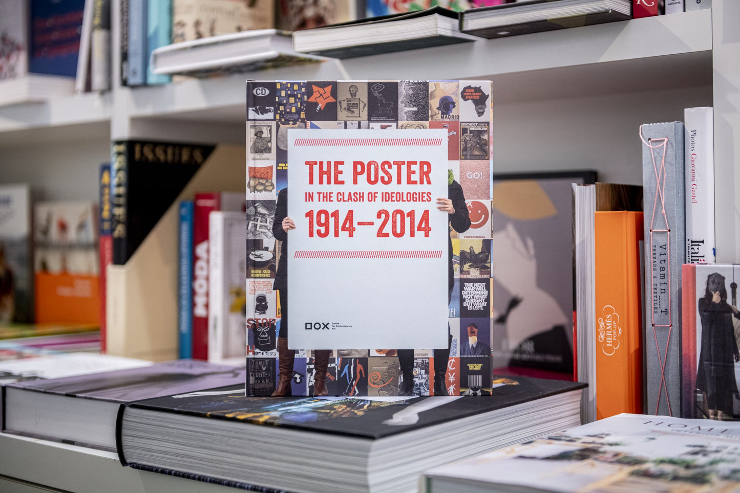 The Poster in the Clash of Ideologies 1914 – 2014