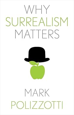 Why Surrealism Matters