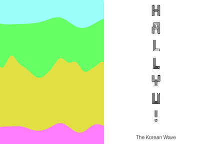 Hallyu!: The Korean Wave