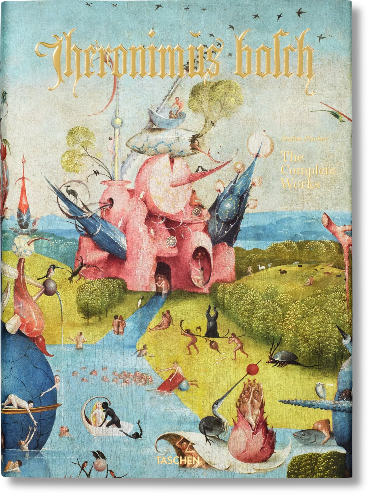 Hieronymus Bosch. The Complete Works / XXL