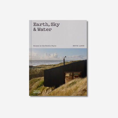 Earth, Sky & Water: Houses in the Nordic Style