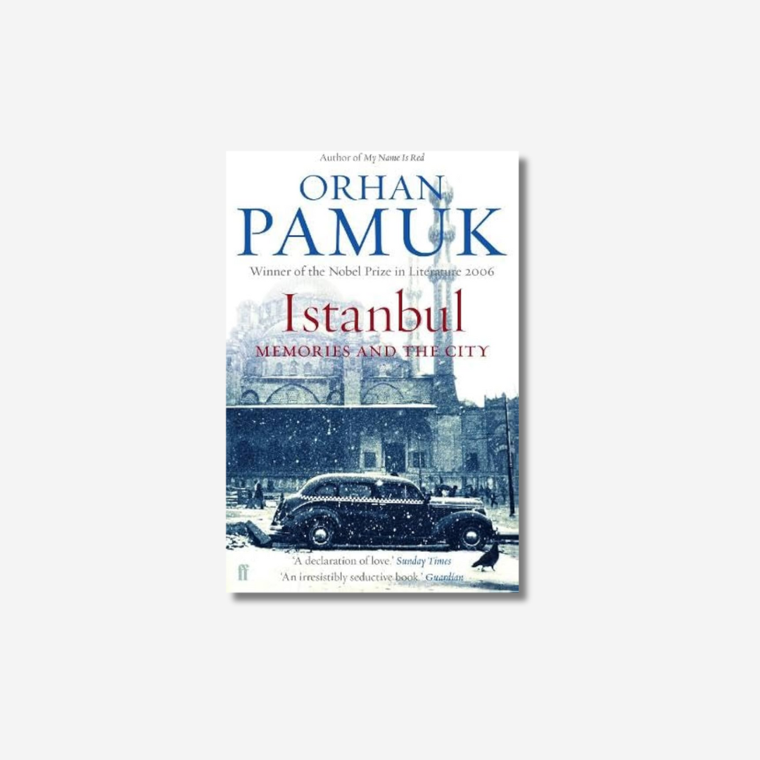 Orhan Pamuk: Istanbul – Memories and the City