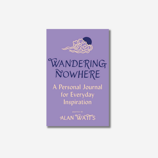 Wandering Nowhere: A Personal Journal for Everyday Inspiration