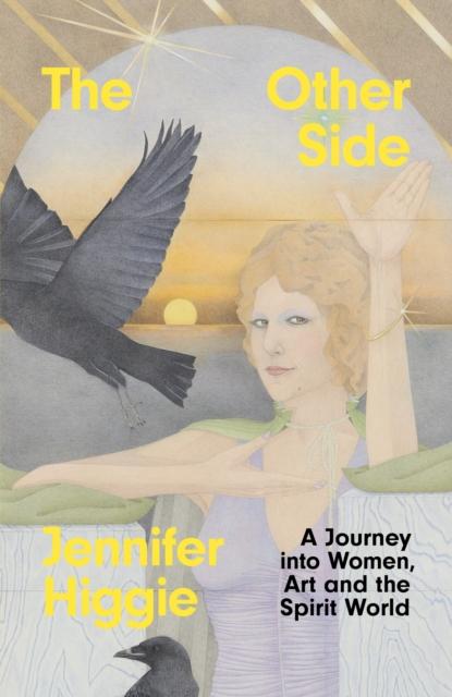 The Other Side /A Journey into Women, Art and the Spirit World