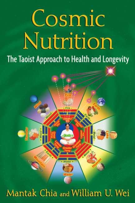 COSMIC NUTRITION The Taoist Approach to Health and Longevity