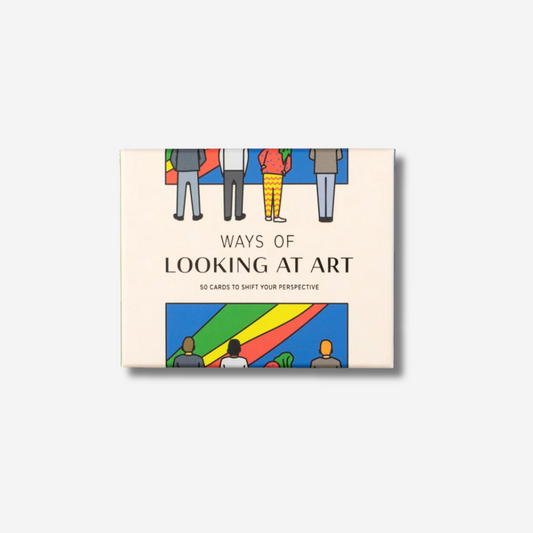 Ways of Looking at Art: 50 Cards to Shift Your Perspective