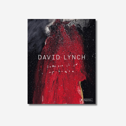 David Lynch: Someone is in my House