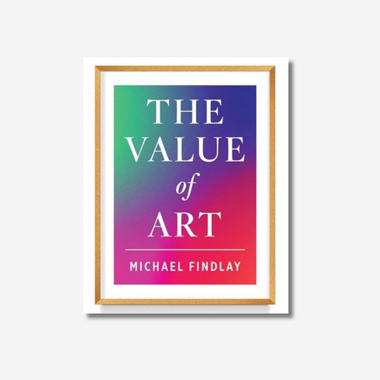 The Value of Art: Money. Power. Beauty.