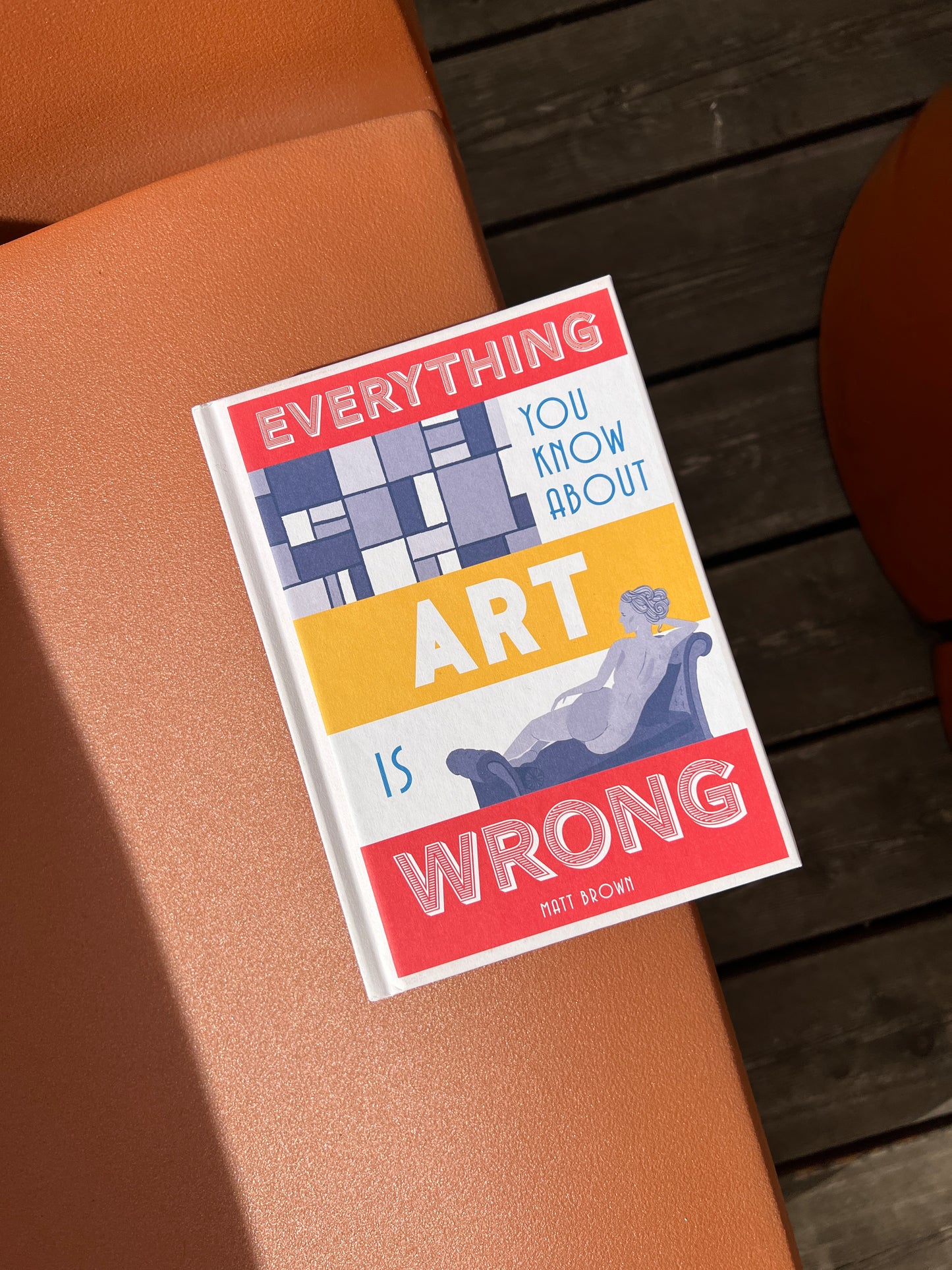 Everything you know about Art is Wrong