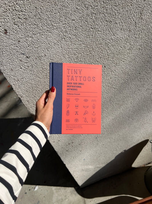 Tiny Tattoos: Over 1000 Small Inspirational Artworks