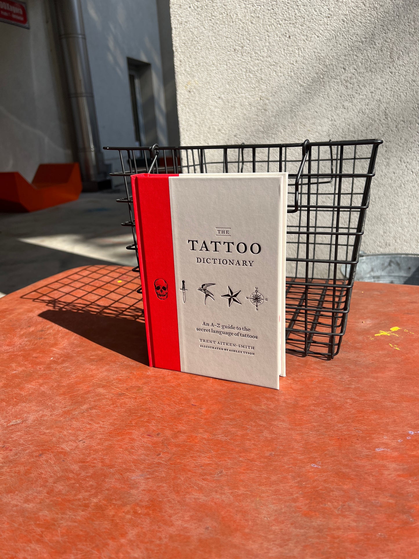 The Tattoo Dictionary: An AZ Guide to the Secret Language of Tattoos