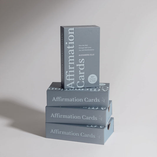 Affirmation Cards: How We Heal through Self-Love, Joy, and Manifestation