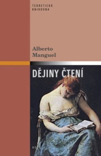 Dějiny čtení / Alberto Manguel