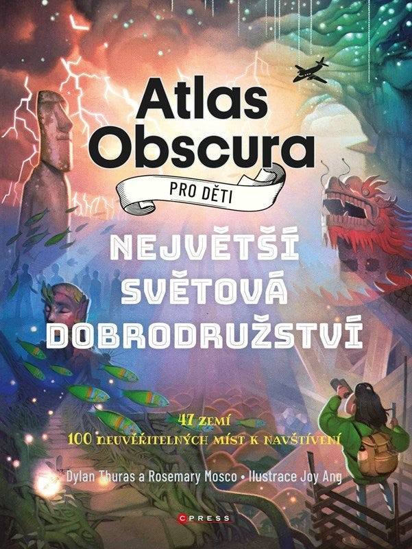 Atlas Obscura pro děti největší světová dobrodružství