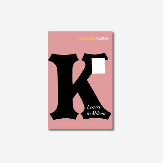 Franz Kafka: Letters to Milena
