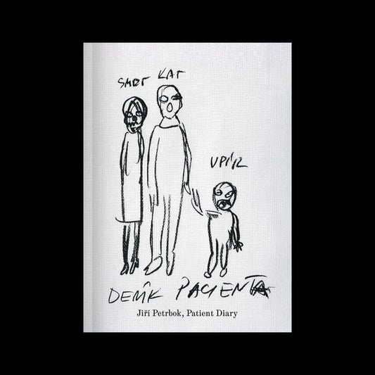 Catalogue for Jiří Petrbok’s exhibition Patient Diary