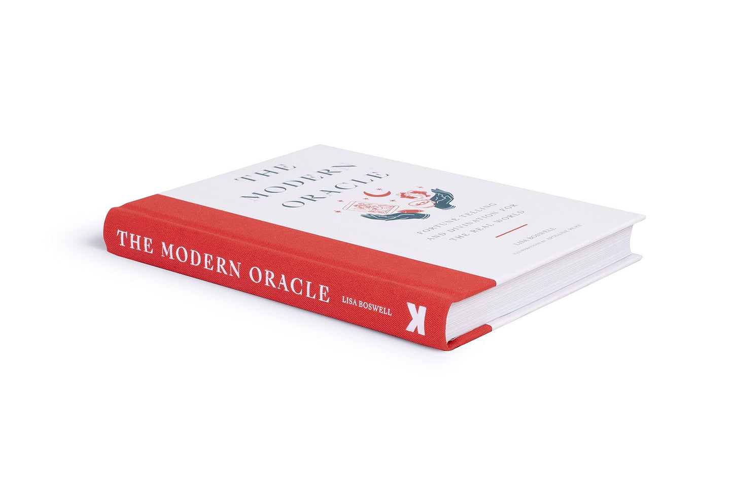 The Modern Oracle: Fortune Telling and Divination for the Real World