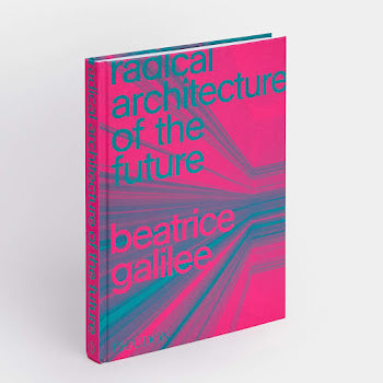 Radical Architecture of the Future