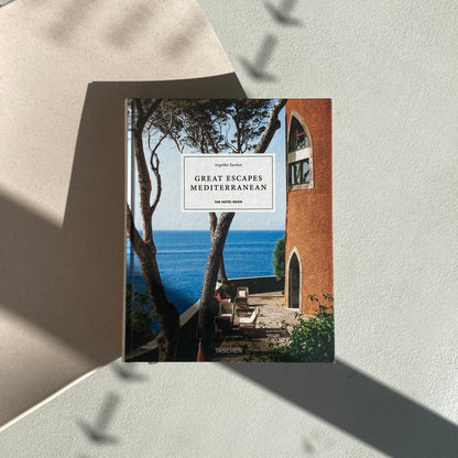 Great Escapes Mediterranean: The Hotel Book