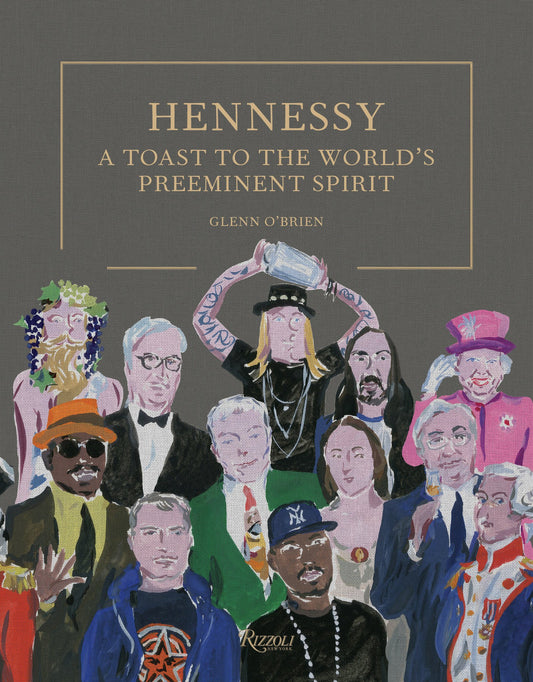Hennessy: A Toast to the World's Preeminent Spirit
